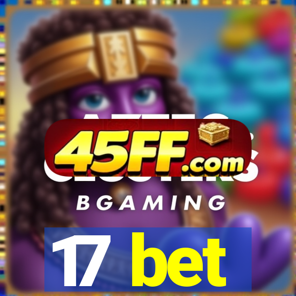 17 bet